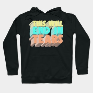 This Will End In Tears ††† Hoodie